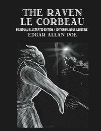 bokomslag The Raven / Le Corbeau - Bilingual Edition: English & French Edition: New illustrated edition / Nouvelle édition bilingue illustrée en français et en