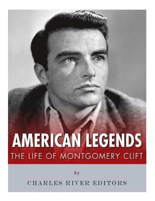 American Legends: The Life of Montgomery Clift 1