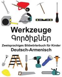bokomslag Deutsch-Armenisch Werkzeuge Zweisprachiges Bildwörterbuch für Kinder