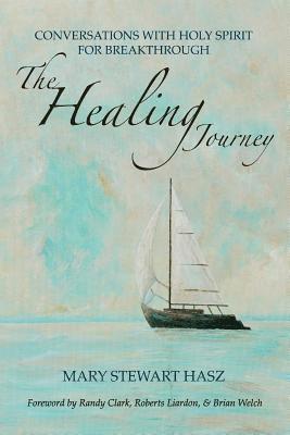 bokomslag The Healing Journey: Conversations with Holy Spirit for Breakthrough