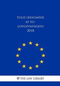 bokomslag Told (Resuméer af EU-lovgivningen) 2018
