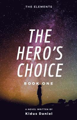 The Hero's Choice 1