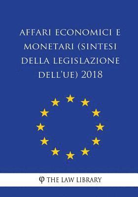 bokomslag Affari economici e monetari (Sintesi della legislazione dell'UE) 2018