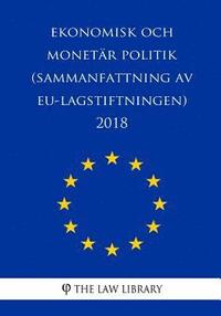 bokomslag Ekonomisk och monetär politik (Sammanfattning av EU-lagstiftningen) 2018