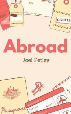 Joel Petley - Abroad, Häftad