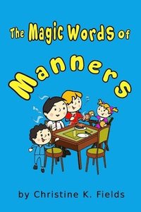 bokomslag Magic Words Of Manners