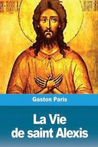 bokomslag La Vie de saint Alexis