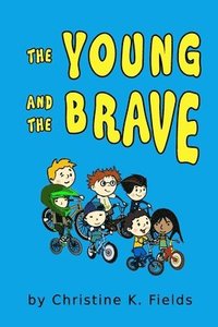 bokomslag Young And The Brave