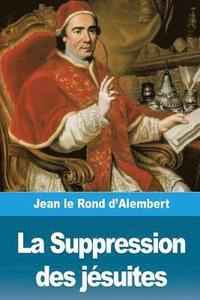 bokomslag La Suppression des jésuites