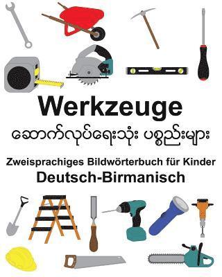 bokomslag Deutsch-Birmanisch Werkzeuge Zweisprachiges Bildwörterbuch für Kinder