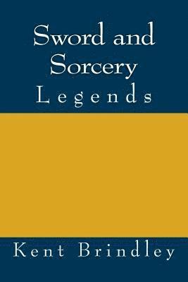 bokomslag Sword and Sorcery: Legends