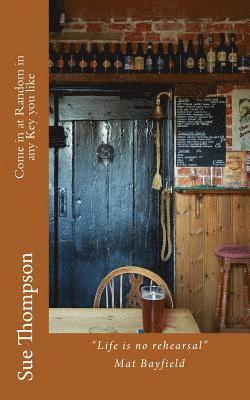 Come in at Random in any Key you like