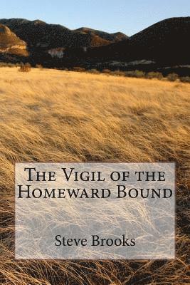 The Vigil of the Homeward Bound 1