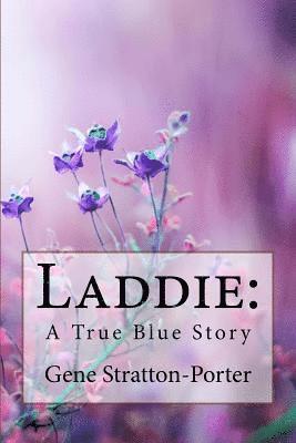 bokomslag Laddie: A True Blue Story Gene Stratton-Porter