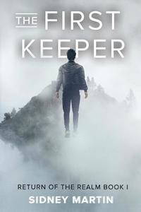 bokomslag The First Keeper: Return of the Realm Book I