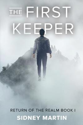 bokomslag The First Keeper: Return of the Realm Book I