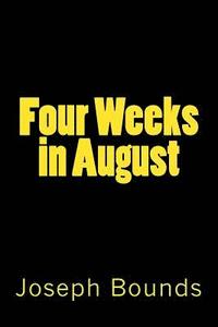 bokomslag Four Weeks in August