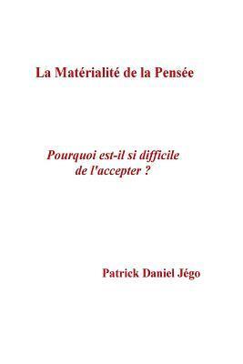 bokomslag La materialite de la pensee: Porquoi est-il si difficile de l'accepter ?