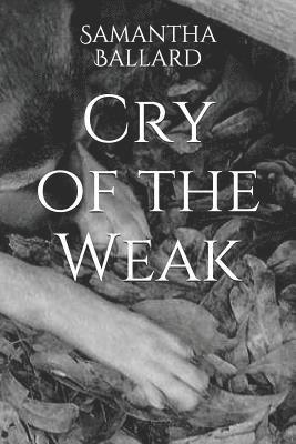 bokomslag Cry of the Weak