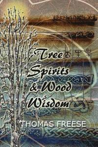 bokomslag Tree Spirits and Wood Wisdom