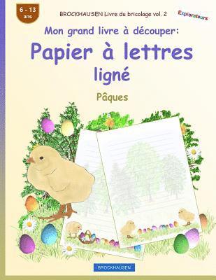 bokomslag BROCKHAUSEN Livre du bricolage vol. 2 - Mon grand livre à découper - Papier à lettres ligné: Pâques