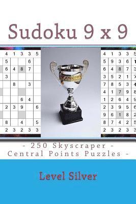 bokomslag Sudoku 9 x 9 - 250 Skyscraper - Central Points Puzzles - Level Silver: 9 x 9 PITSTOP Vol. 113 Sudoku for your mood