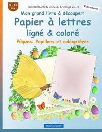 bokomslag BROCKHAUSEN Livre du bricolage vol. 4 - Mon grand livre à découper - Papier à lettres ligné & coloré: Pâques: Papillons et coléoptères