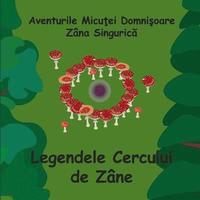 bokomslag Legendele Cercului de Zane - Romanian - Fairy Ring Legends