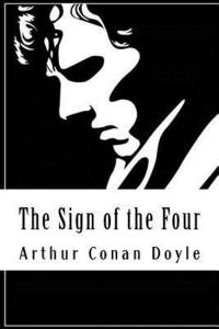 bokomslag The Sign of the Four: Sherlock Holmes #2