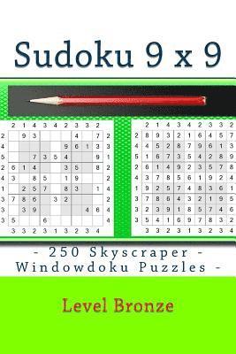 bokomslag Sudoku 9 X 9 - 250 Skyscraper - Windowdoku Puzzles - Level Bronze: 9 X 9 Pitstop Vol. 115 Sudoku for You