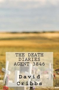 bokomslag The Death Diaries: Agent 3846