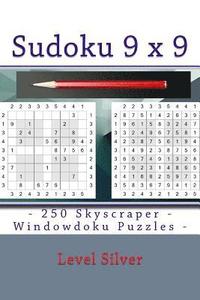 bokomslag Sudoku 9 x 9 - 250 Skyscraper - Windowdoku Puzzles - Level Silver: 9 x 9 PITSTOP Vol. 116 Sudoku for you