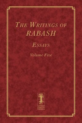 Baruch Shalom Ashlag - Writings of RABASH - Essays - Volume Five, Häftad