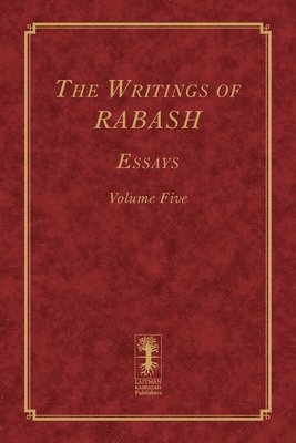 The Writings of RABASH - Essays - Volume Five 1