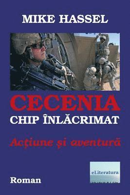 bokomslag Cecenia, Chip Inlacrimat. Actiune Si Aventura: Roman