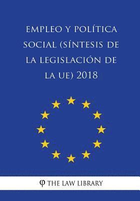 bokomslag Empleo y política social (Síntesis de la legislación de la UE) 2018