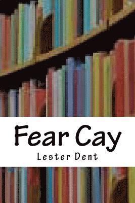 Lester Dent - Fear Cay, Häftad