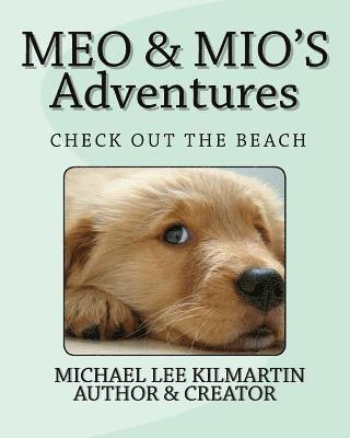 Meo & Mio's Adventures: Guys Lets Go Check Out The Beach 1