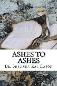 bokomslag Ashes to Ashes: A Book of Poerty