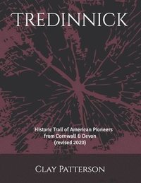 bokomslag Tredinnick: Historic Trail of American Pioneers from Cornwall & Devon