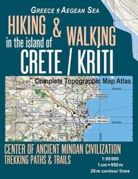 bokomslag Hiking & Walking in the Island of Crete/Kriti Complete Topographic Map Atlas 1