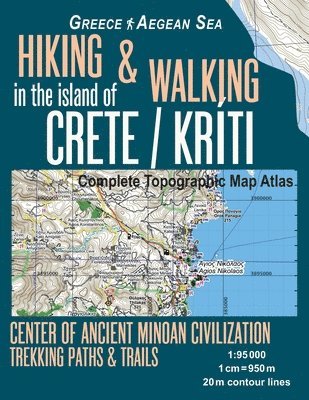Hiking & Walking in the Island of Crete/Kriti Complete Topographic Map Atlas 1
