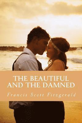 Francis Scott Fitzgerald - The Beautiful and the Damned, Häftad