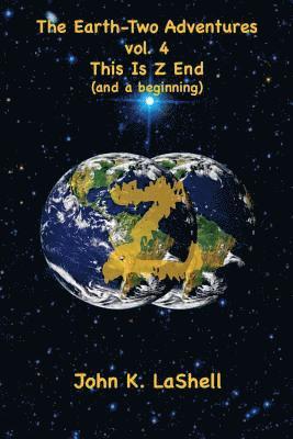 The Earth-Two Adventures, Vol. 4: This Is Z End 1