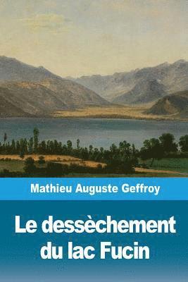 Le dessèchement du lac Fucin 1