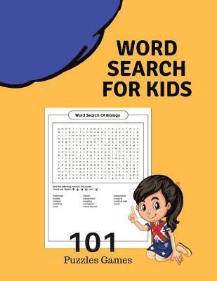 Word Search For Kids 101 Puzzles Games: Word Finds Large Print Puzzles Book Games Brain Hunt For Hidden Words 1