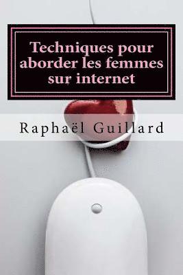 Techniques pour aborder les femmes sur internet 1