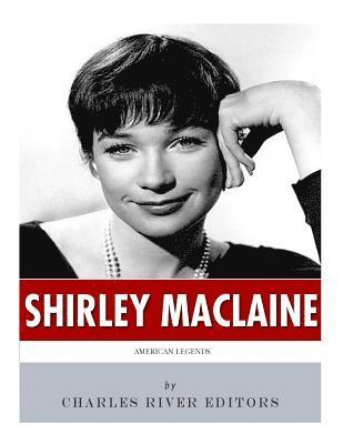 bokomslag American Legends: The Life of Shirley MacLaine