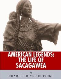 bokomslag American Legends: The Life of Sacagawea