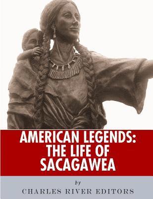 American Legends: The Life of Sacagawea 1